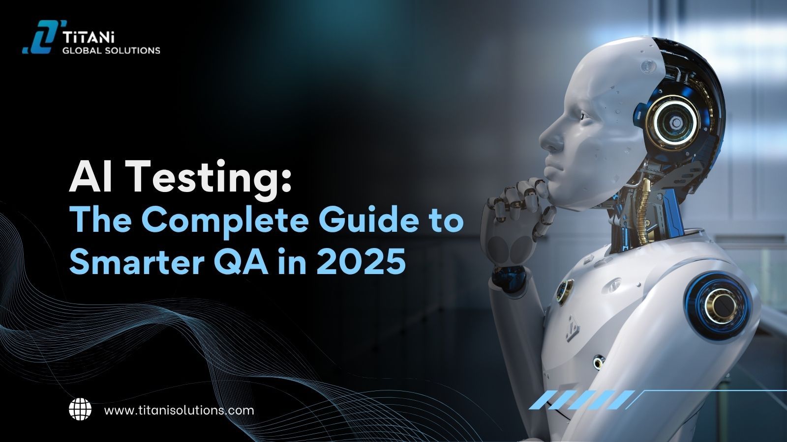 AI Testing: The Complete Guide to Smarter QA in 2025.jpg